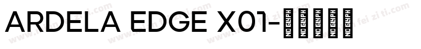 Ardela Edge X01字体转换
